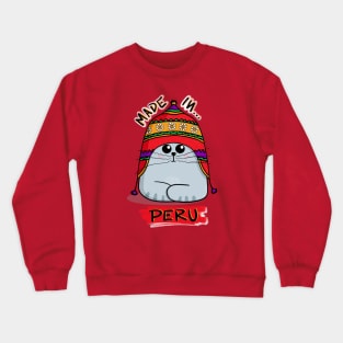 Cat Made in Peru! Crewneck Sweatshirt